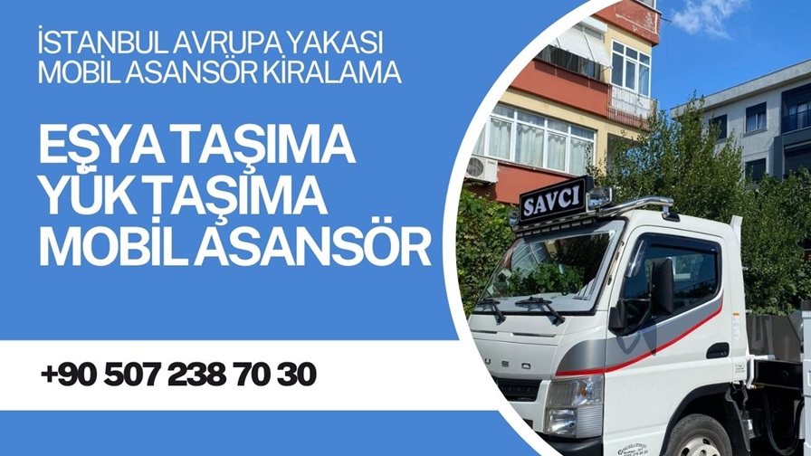 Avrupa Yakasında Kiralık Mobil Asansör
