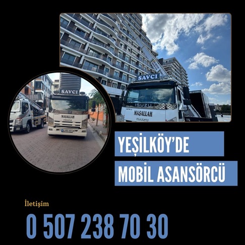 Yeşilköy Mobil Asansör Kiralama