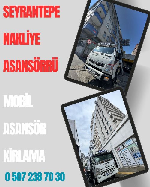 SEYRANTEPE MOBİL ASANSÖR KİRALAMA