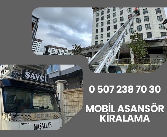 Esenler Mobil Asansör Kiralama Firması