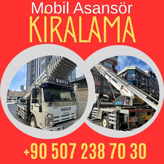 Sağmalcılar Kiralık Mobil Asansör