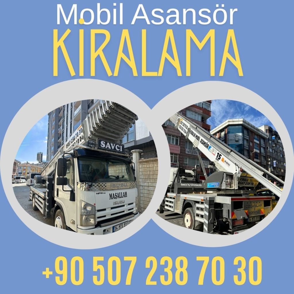 Yeniköy Mobil Asansör Kiralama